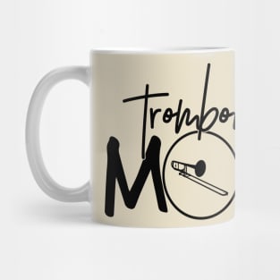 Marching Band - Funny Trombone Mom Gift Mug